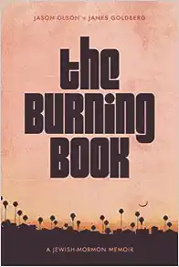 The Burning Book – A Jewish Latter Day Saint Story