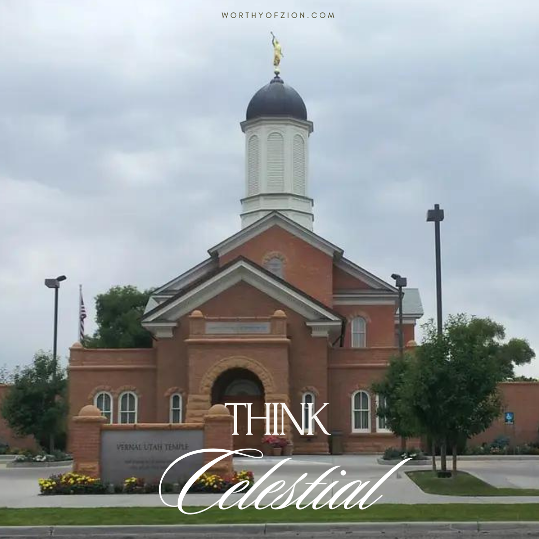 Think Celestial – Vernal Utah Temple