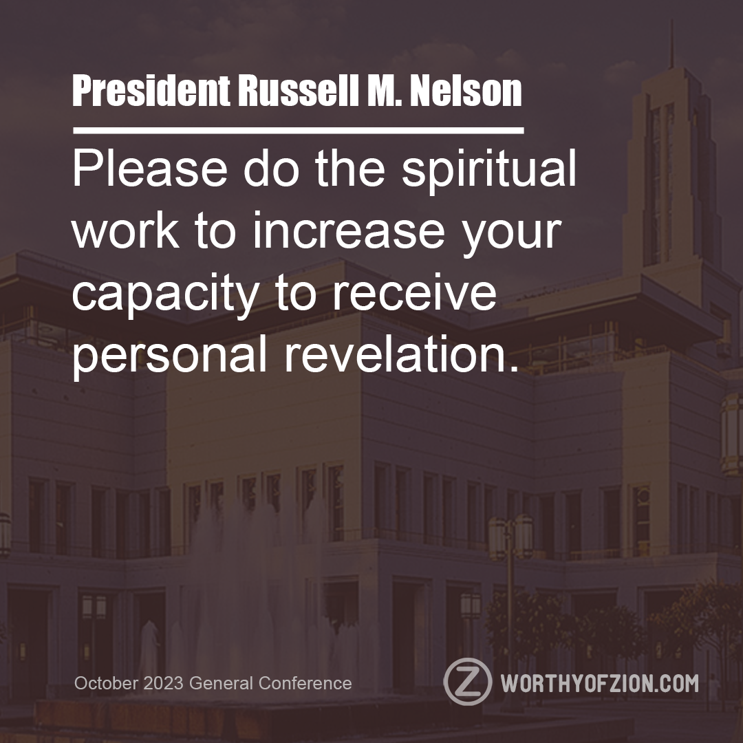 President Nelson – Do the Spiritual Work