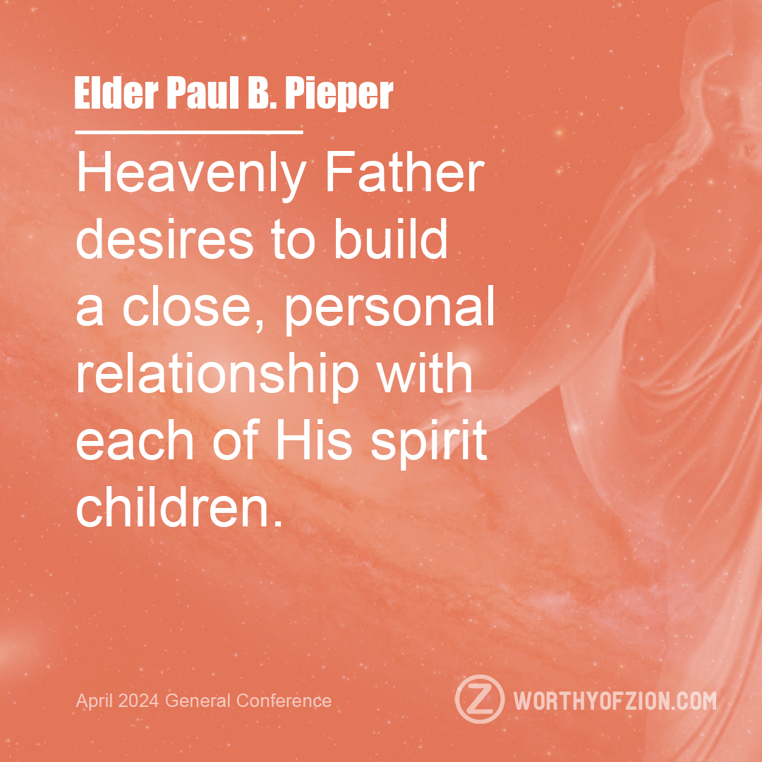 Elder Paul B. Pieper – Personal Relationship