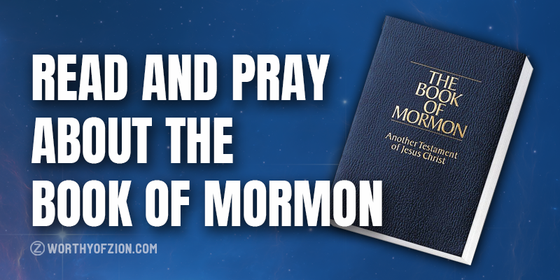 Read and Pray about the Book of Mormon