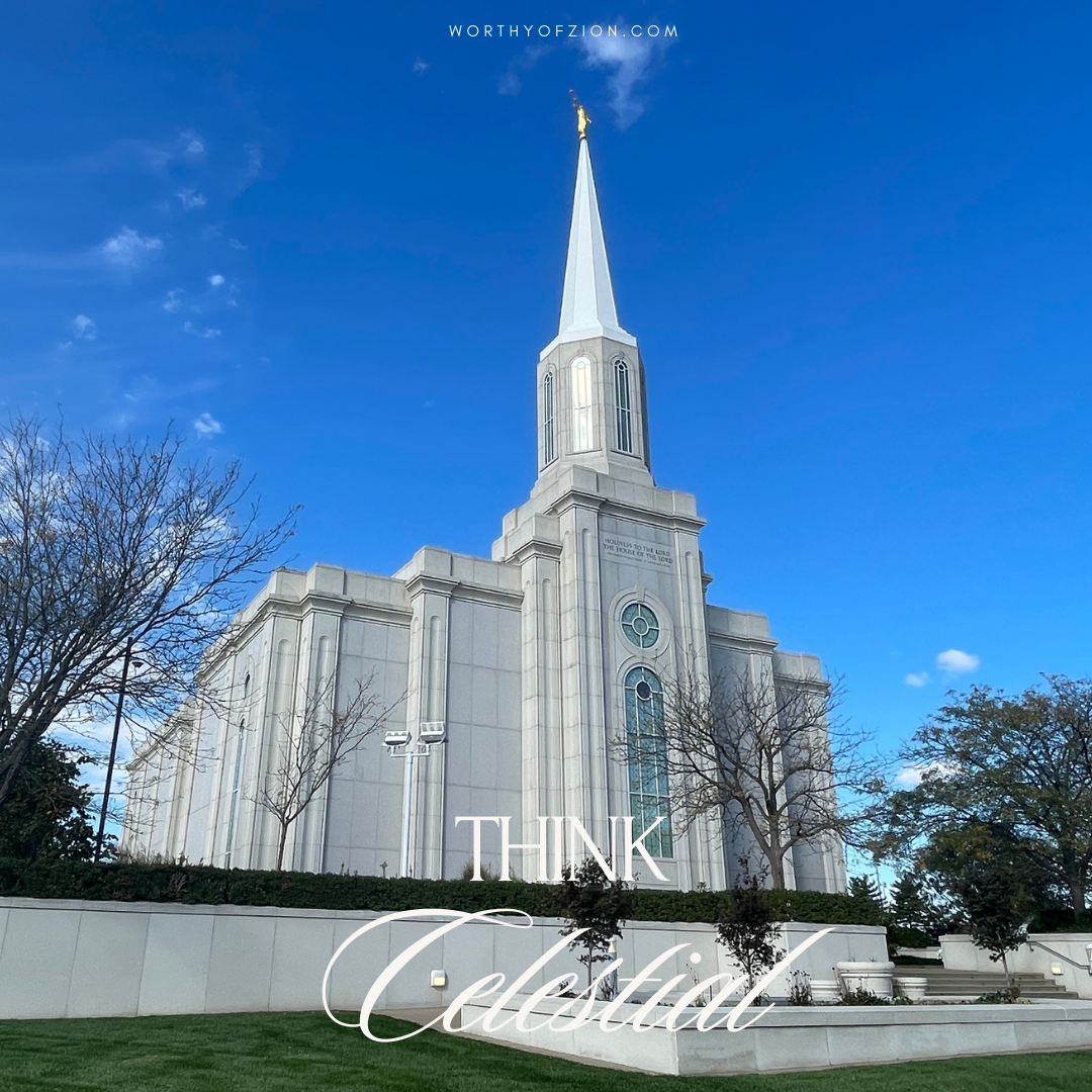 Think Celestial – St Louis Missouri Temple