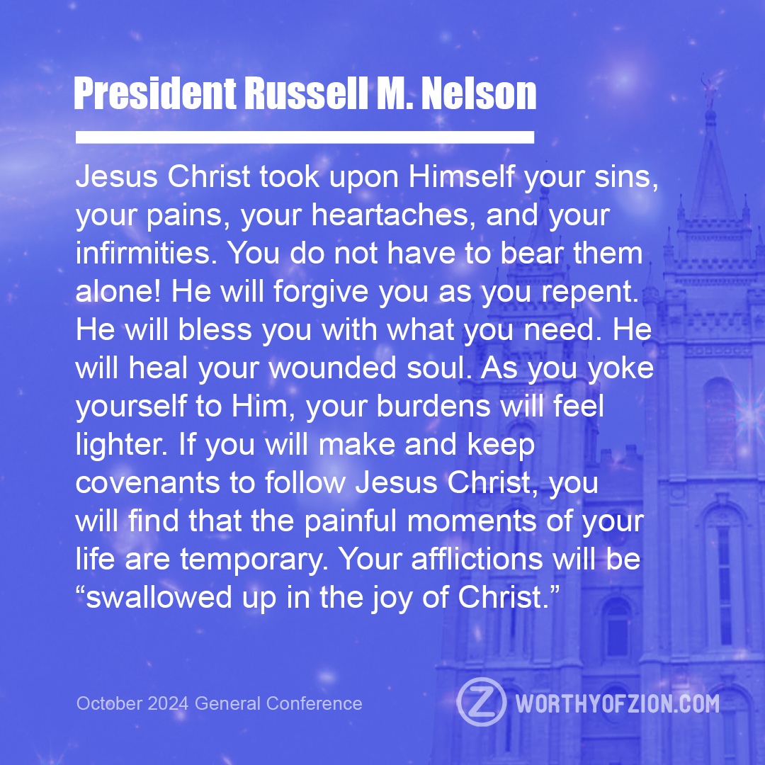 President Russell M. Nelson – Jesus Christ Took Upon Himself