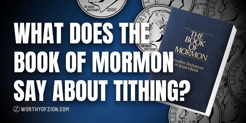 What does the Book of Mormon say about Tithing?